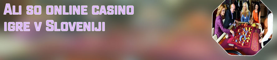 Najboljša online casino v Sloveniji
