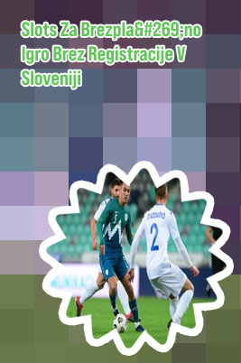 Sloti Brezplačne igre slovenija